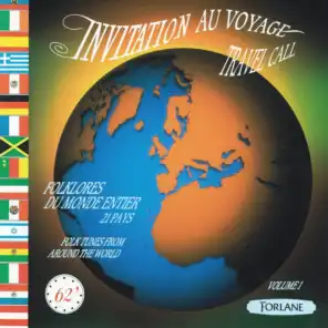 Invitation au voyage - Travel Call - Folklores du monde entier : 21 pays