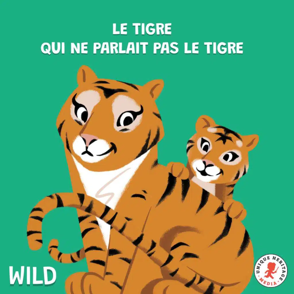 Le tigre qui ne parlait pas le tigre
