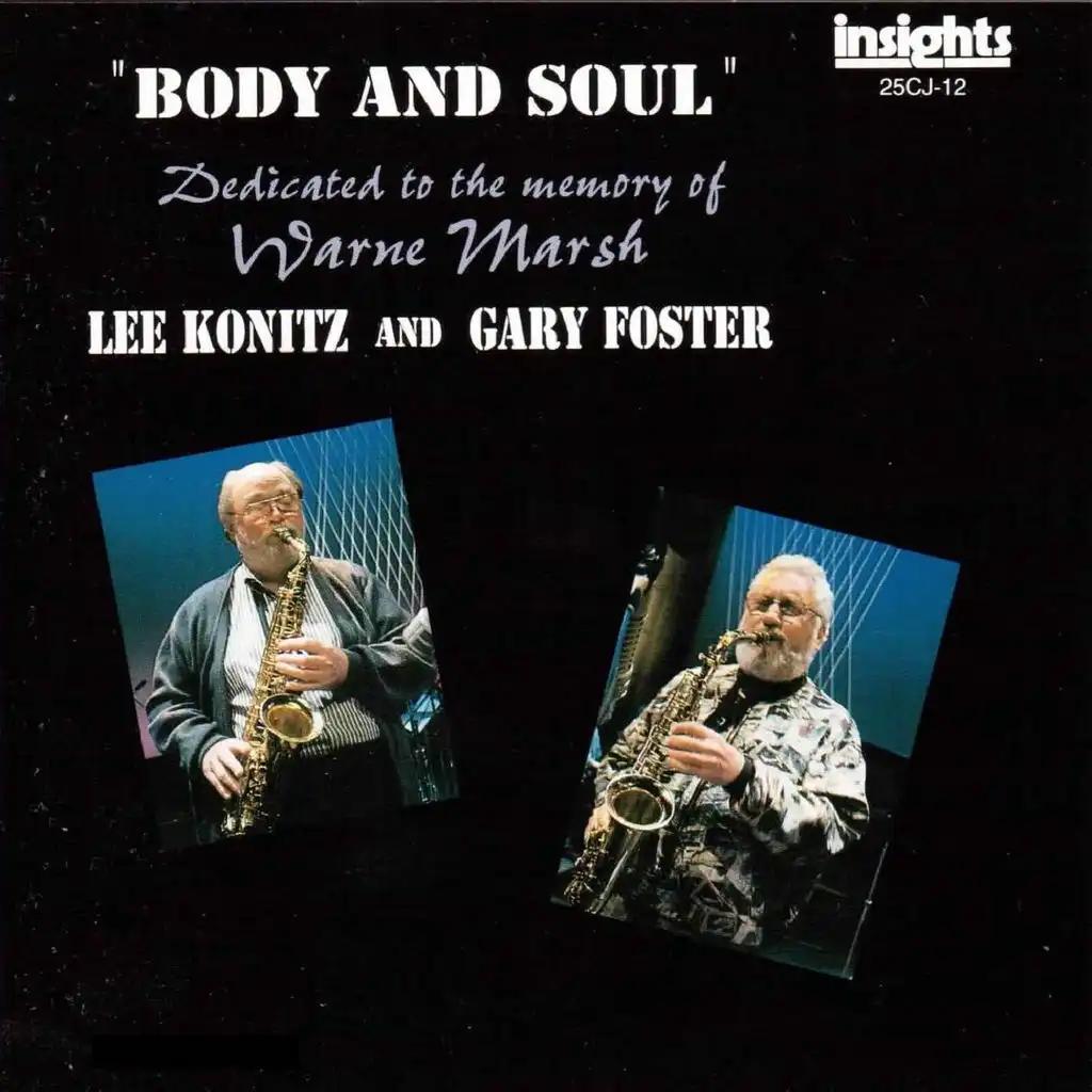 Body and Soul (Dedicated in the Memory of Warne Marsh)