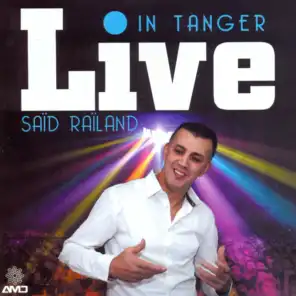 Saïd Railand Live in Tanger