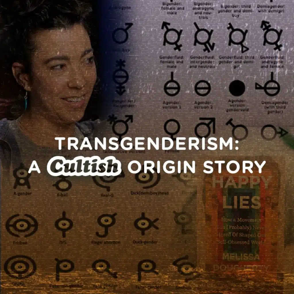 Transgenderism: A Cultish Origin Story