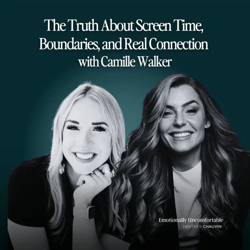 1196: "The Truth About Screen Time, Boundaries, and Real Connection with Camille Walker"