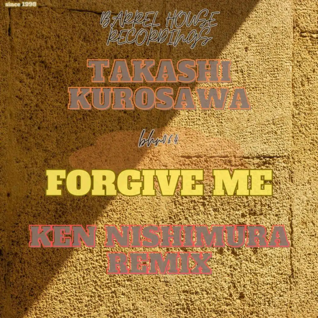 Forgive Me (Ken Nishimura Radio Remix)