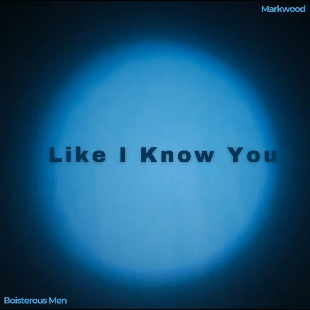 Markwood & Boisterous Men