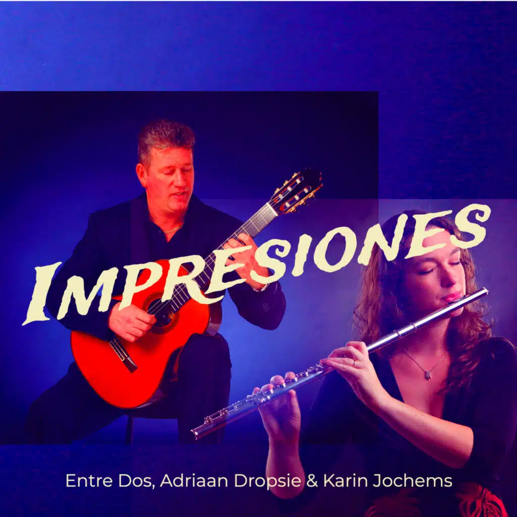 Entre Dos, Adriaan Dropsie & Karin Jochems