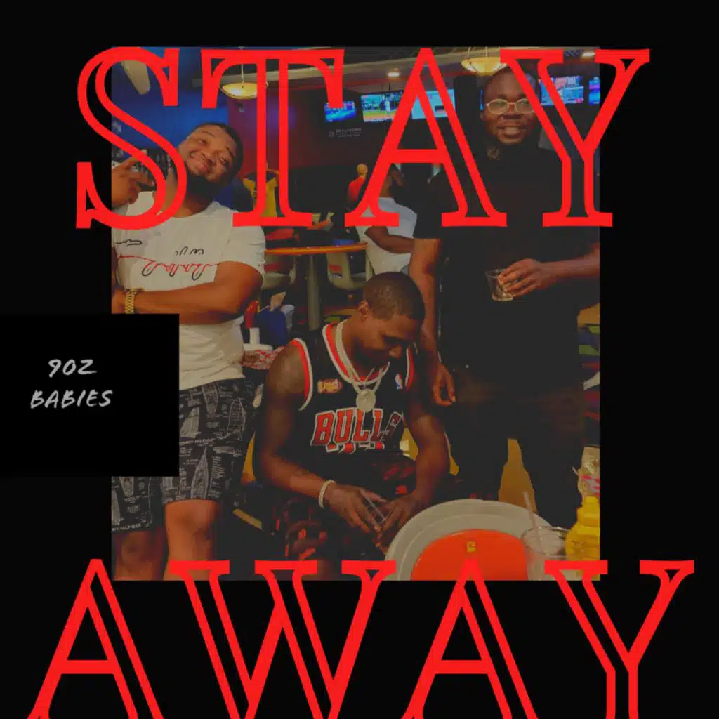 Stay away (feat. Bam & Bud)