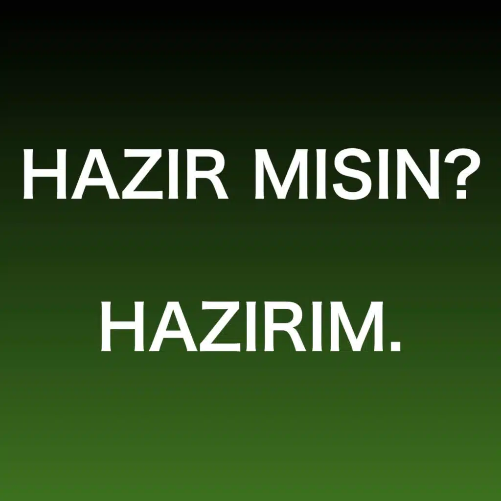 How to say “I am ready” in Turkish Language