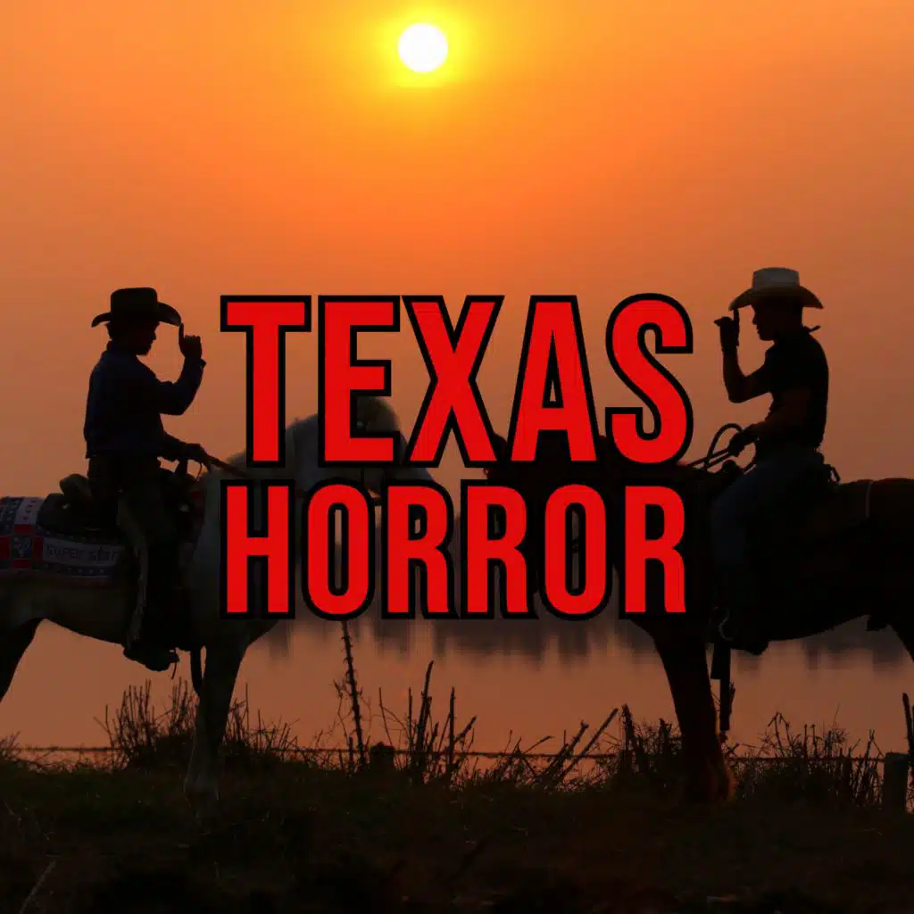 S5 Ep219: Episode 219: Texas Horror
