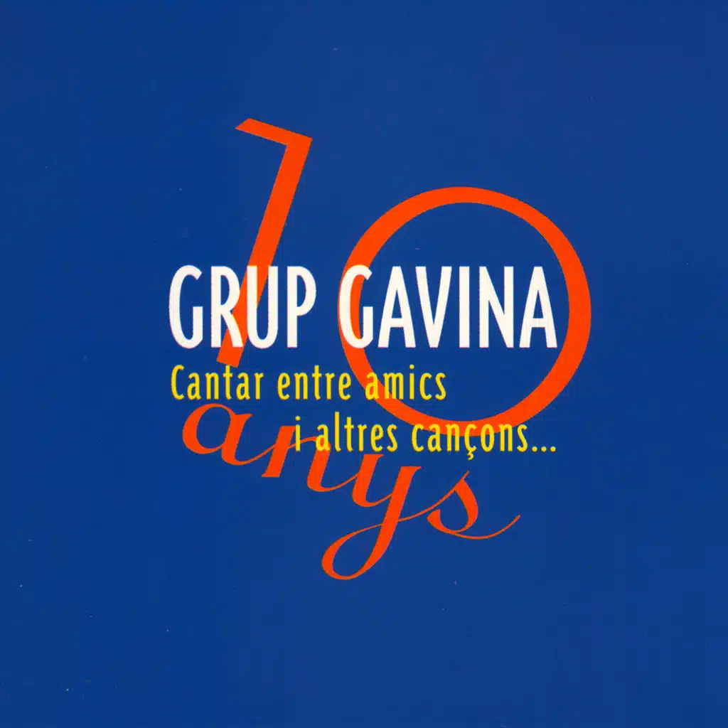 10 Anys. Cantar Entre Amics I Altres Cançons...