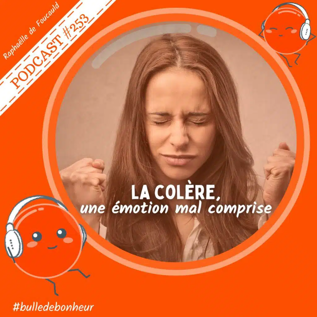 #253 - La colère : une émotion mal comprise avec Angélique Gimenez