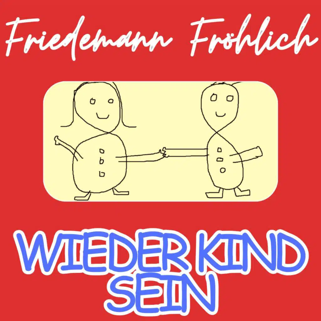 Wieder Kind Sein