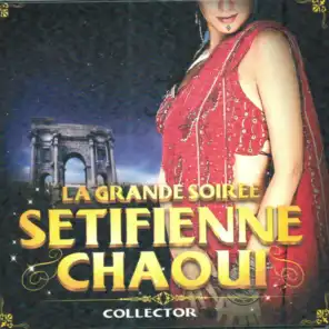 La grande soirée Sétifienne Chaoui - 42 Hits