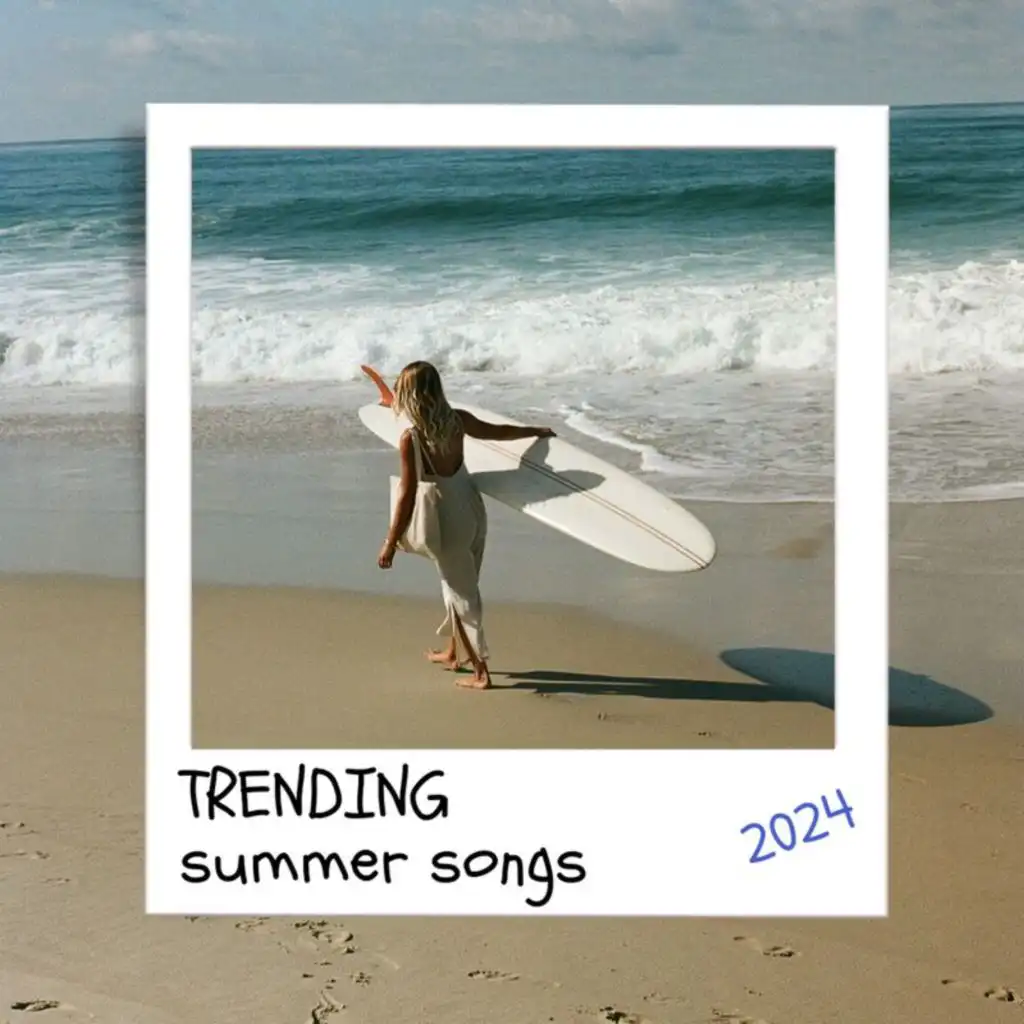 Trending: Summer 2024