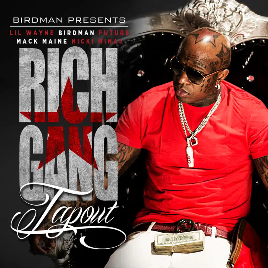 Tapout (feat. Lil Wayne, Birdman, Mack Maine, Nicki Minaj & Future)