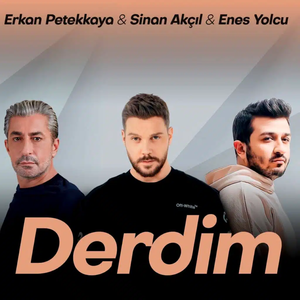 Derdim (feat. Erkan Petekkaya & Enes Yolcu)