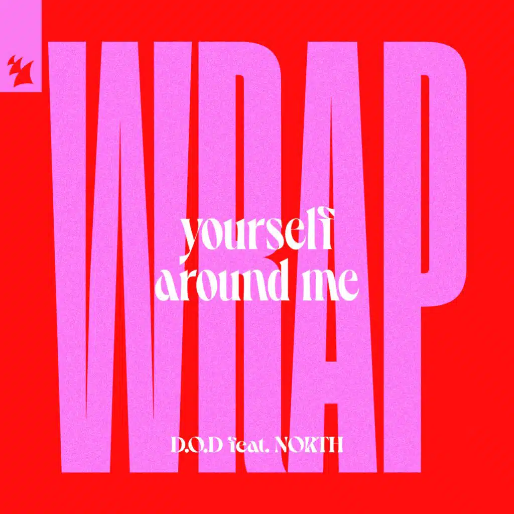 Wrap Yourself Around Me (feat. NORTH)