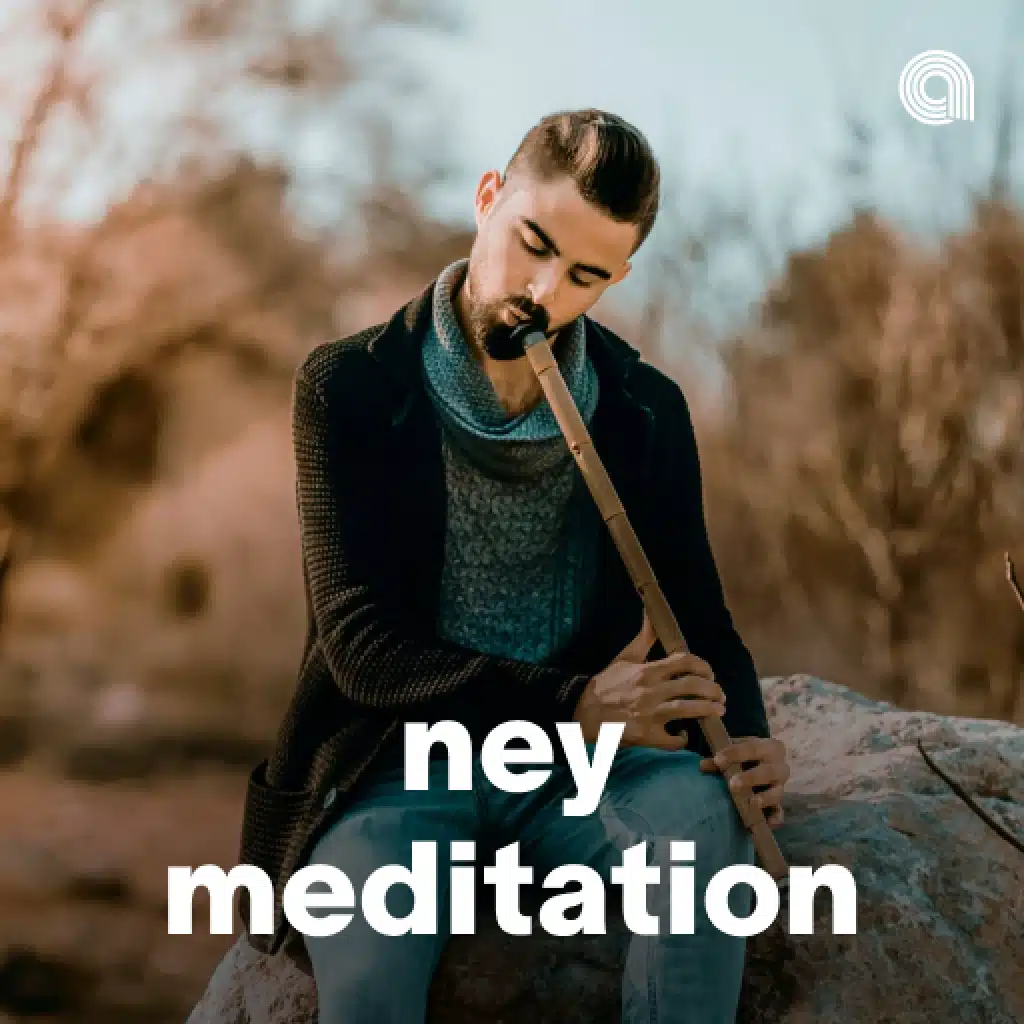 Ney Meditation