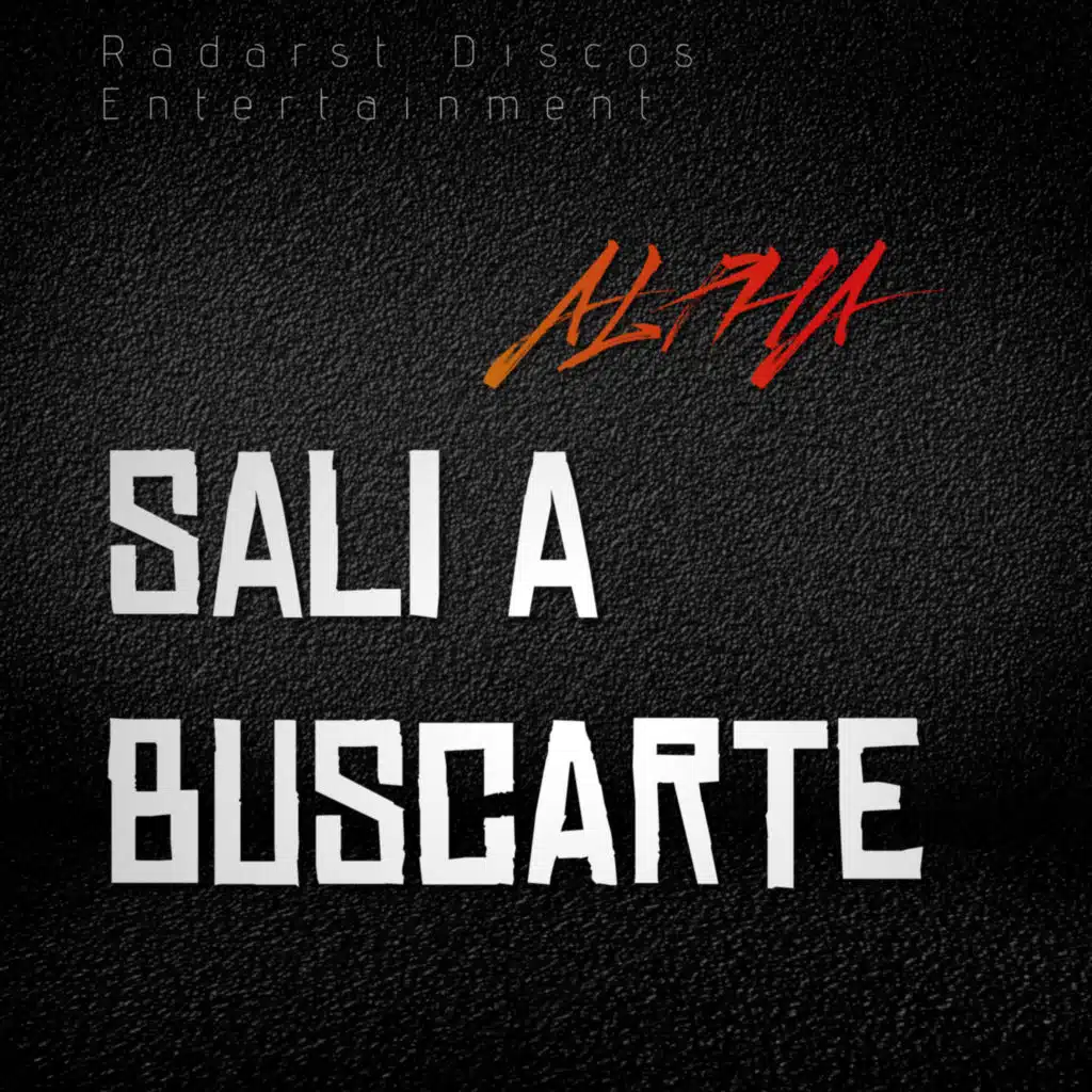 Sali a Buscarte (feat. ALPHA)