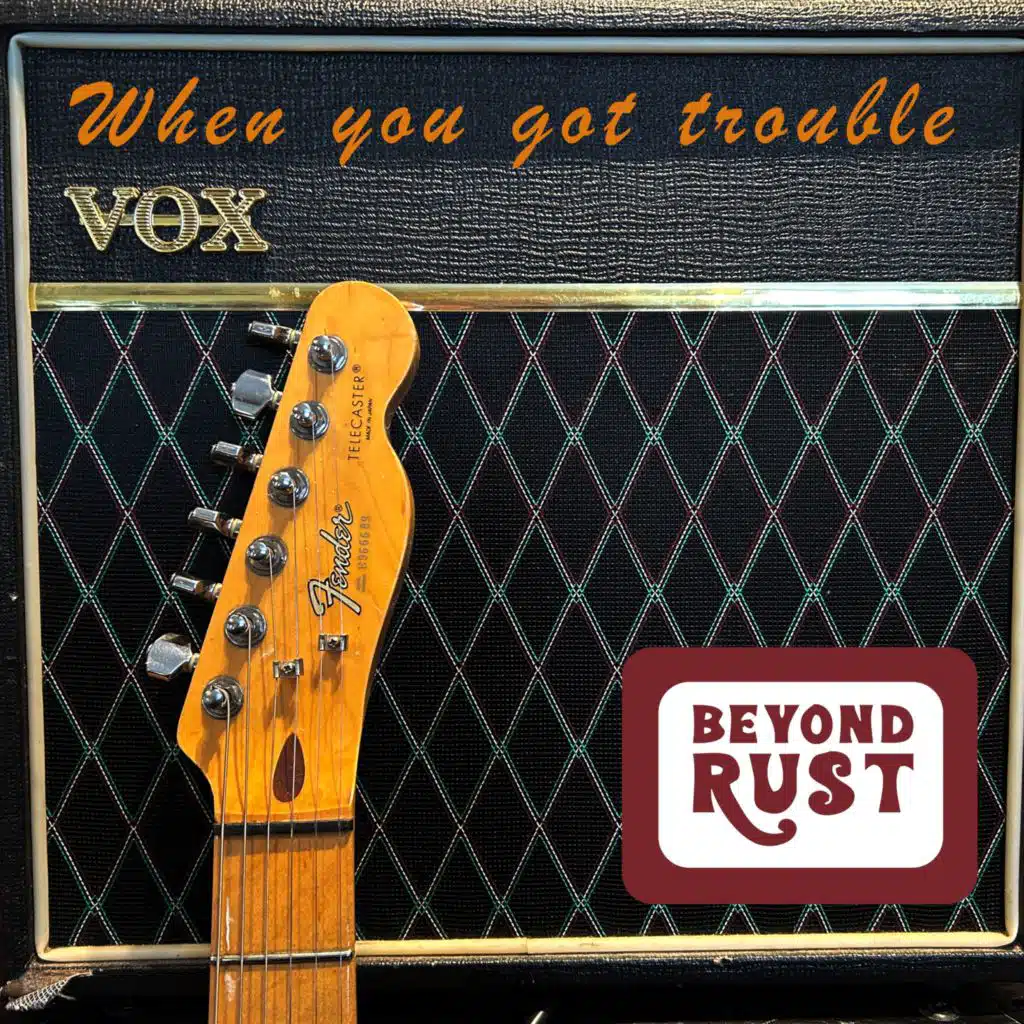 When you got trouble