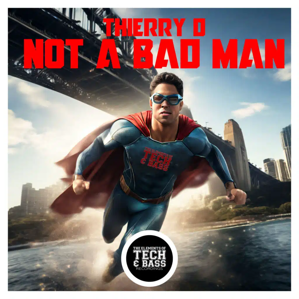 Not A Bad Man