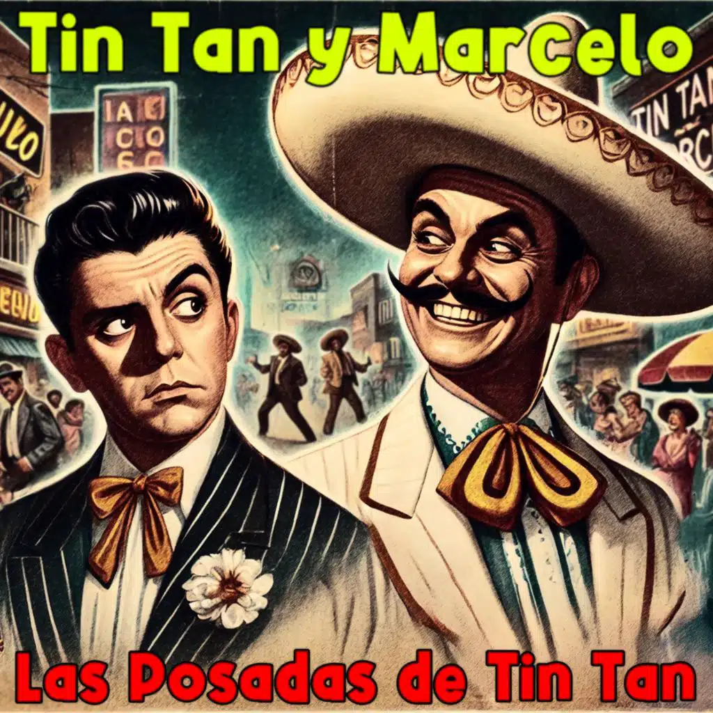 Tin Tán y Marcelo