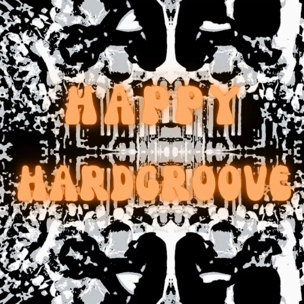 Happy Hardgroove