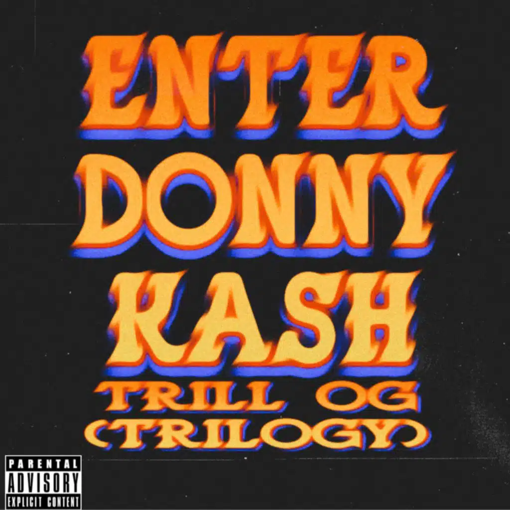 EnterDonnyKash Trilogy