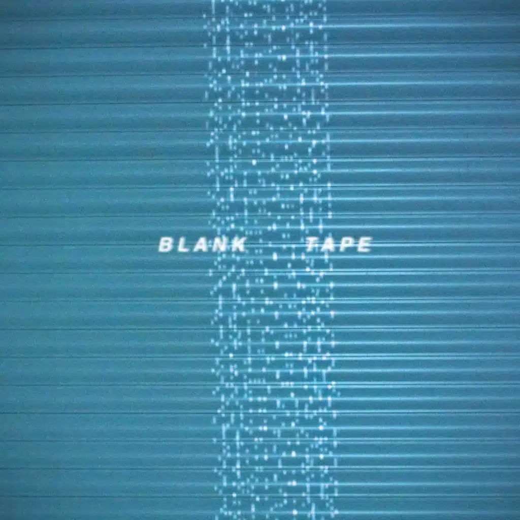 Blank Tape