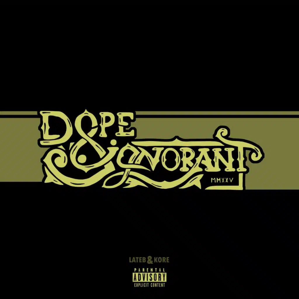 Dope & Ignorant
