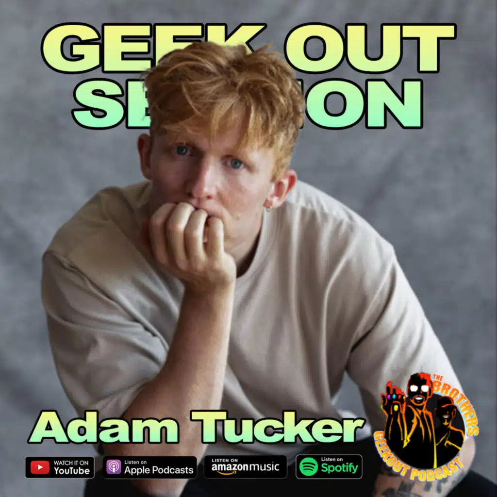 Adam Tucker - Geek Out Session | His Journey from Music to Movies!