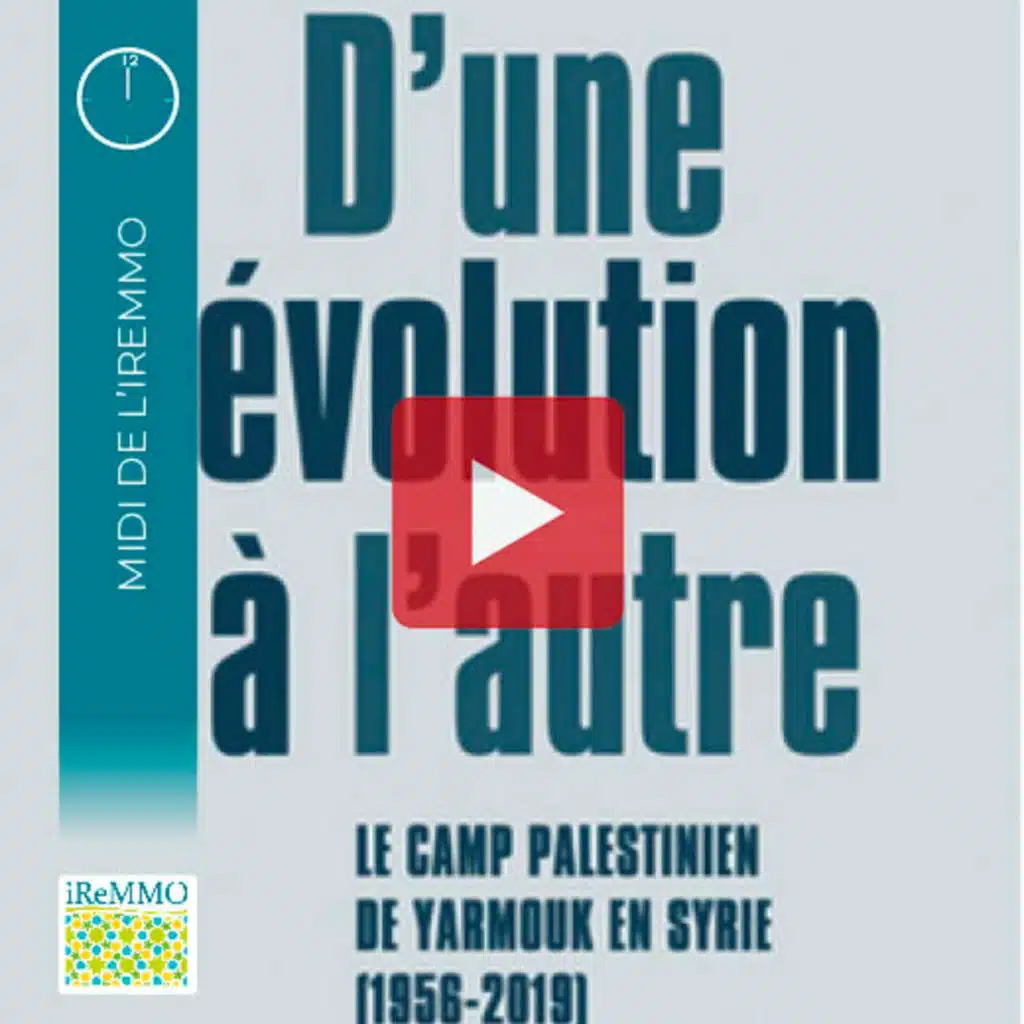 D’une révolution à l’autre. Le camp palestinien de Yarmouk (1956-2019) [Midi]