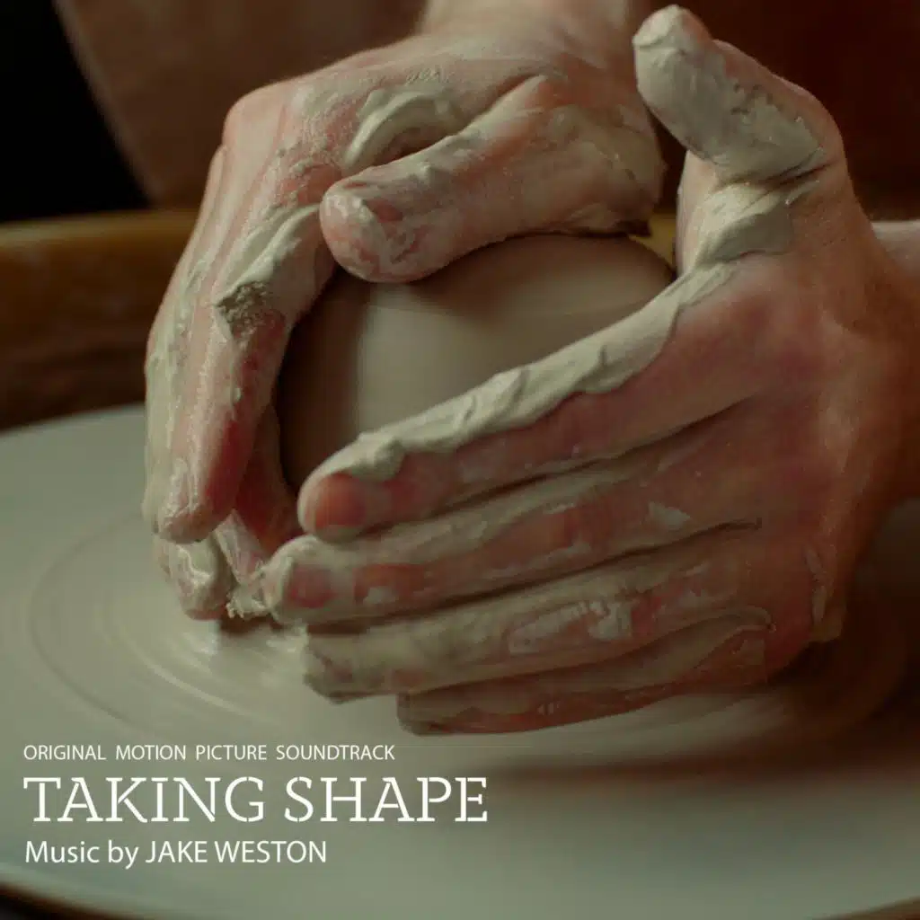 Taking Shape (Original Motion Picture Soundtrack)