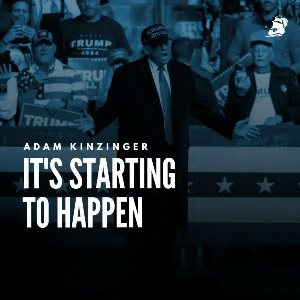 Adam Kinzinger: It's Starting to Happen