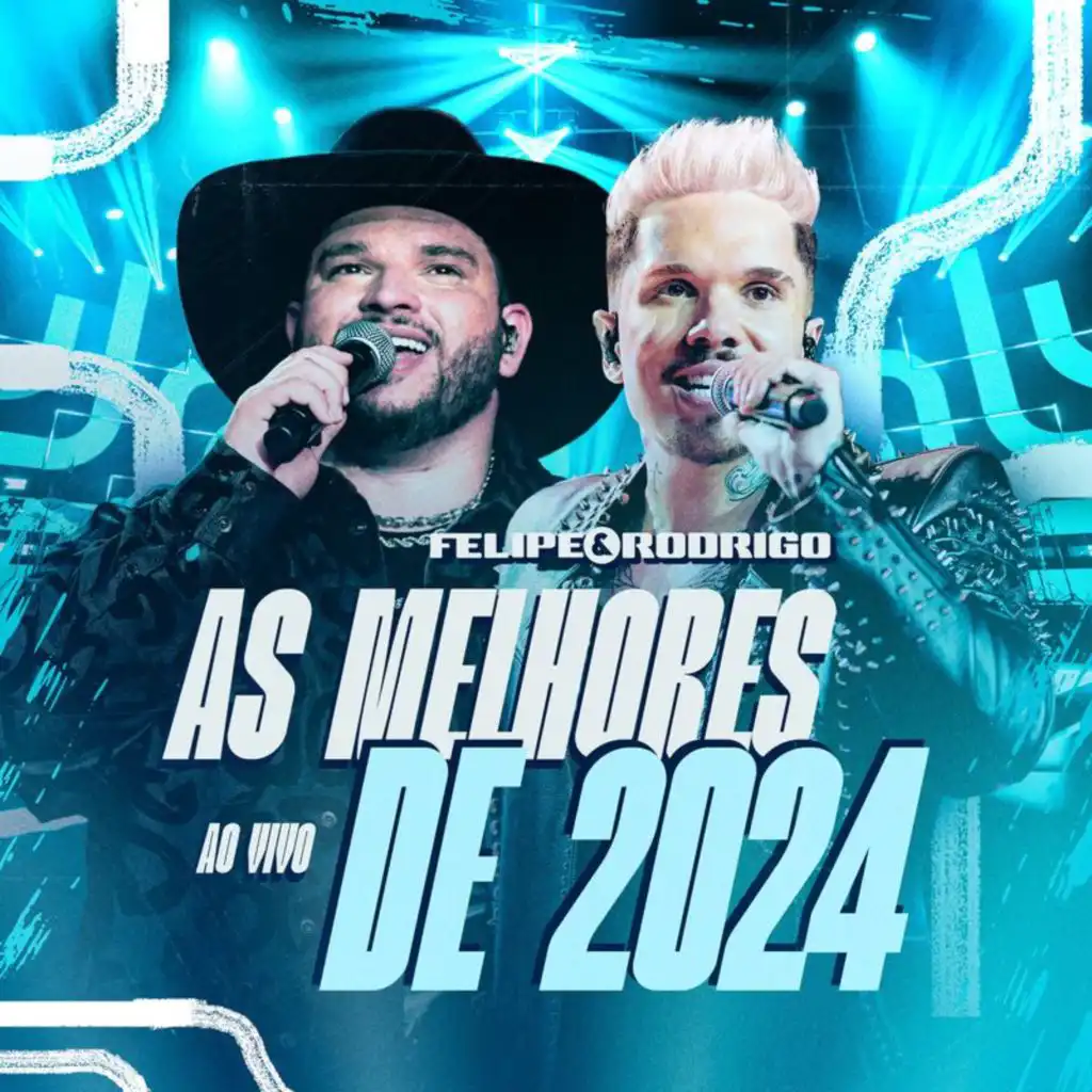 As melhores de 2024 - Felipe e Rodrigo  (Ao Vivo)