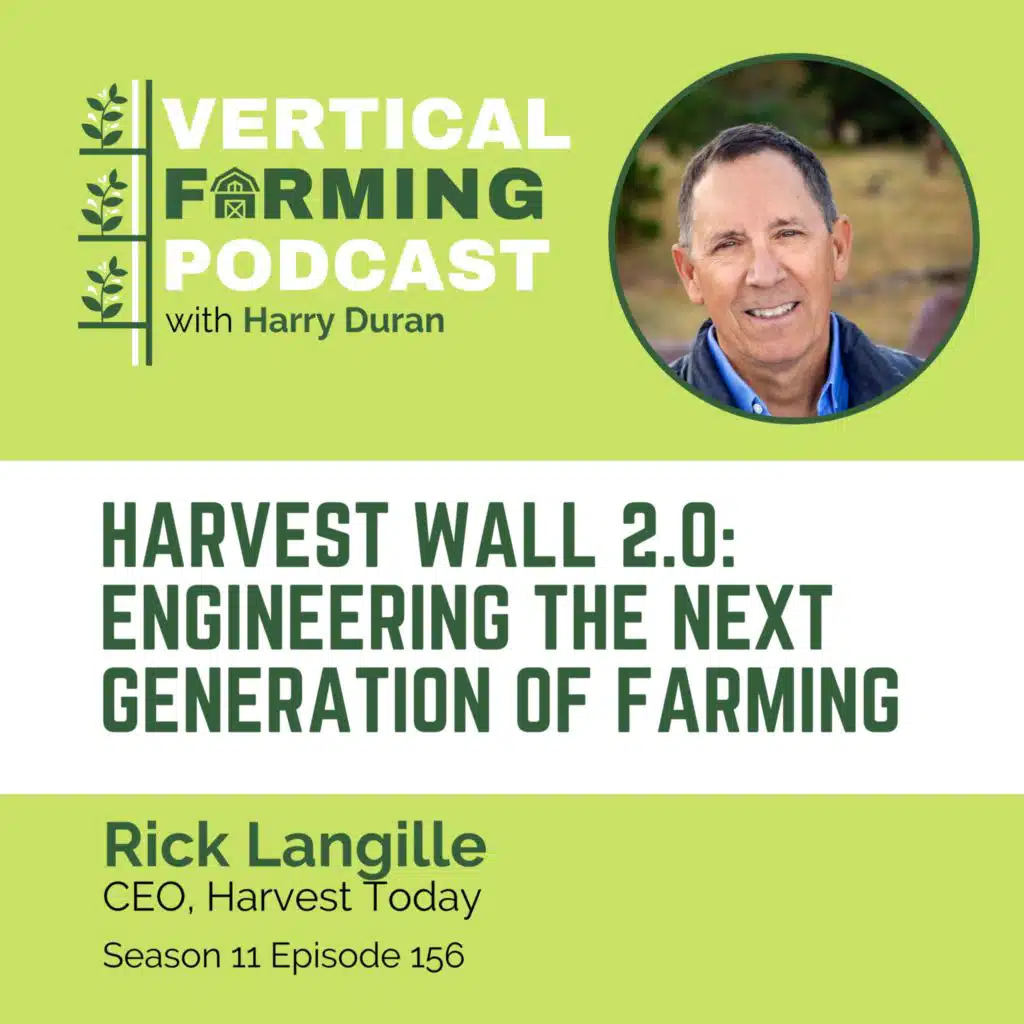 S11E156 Rick Langille/Harvest Today - Harvest Wall 2.0: Engineering the Next Generation of Farming