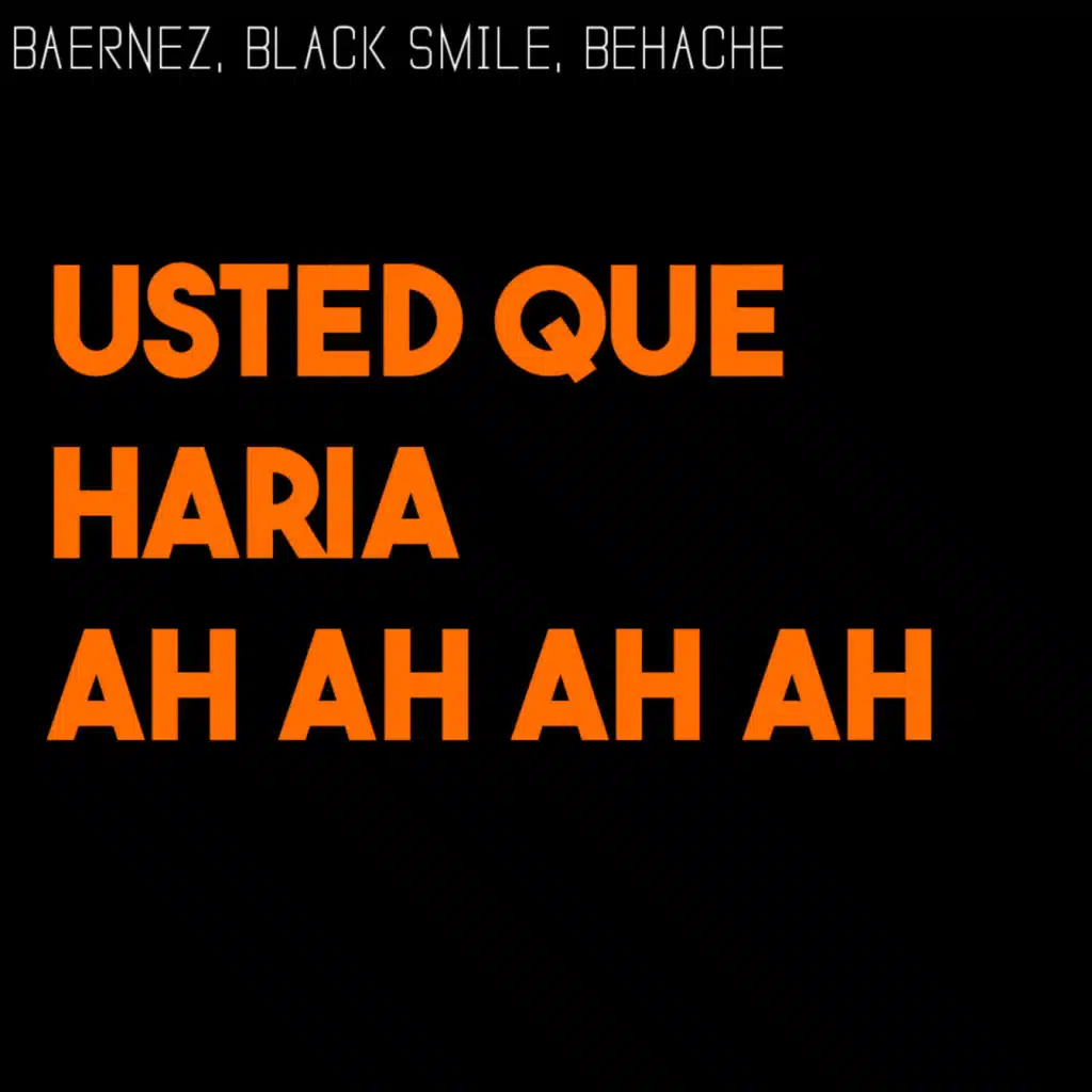 Baernez, Behache & Black Smile