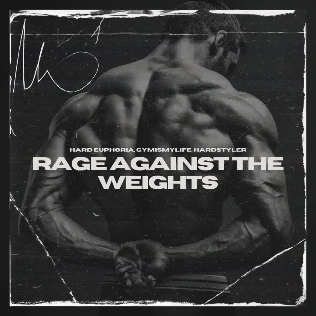 Rage Against the Weights (Hardstyle)