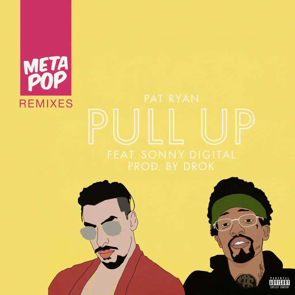 Pull Up: MetaPop Remixes