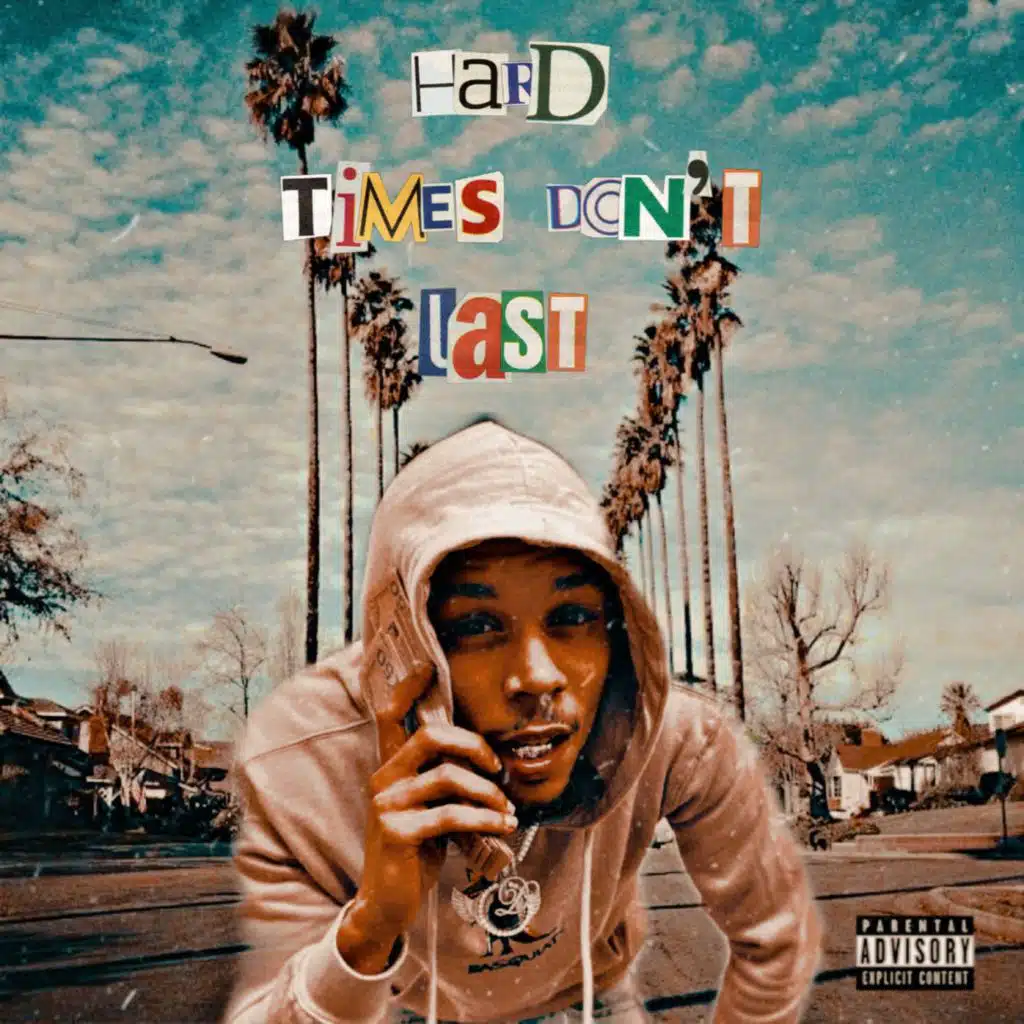Hard Times Dont Last