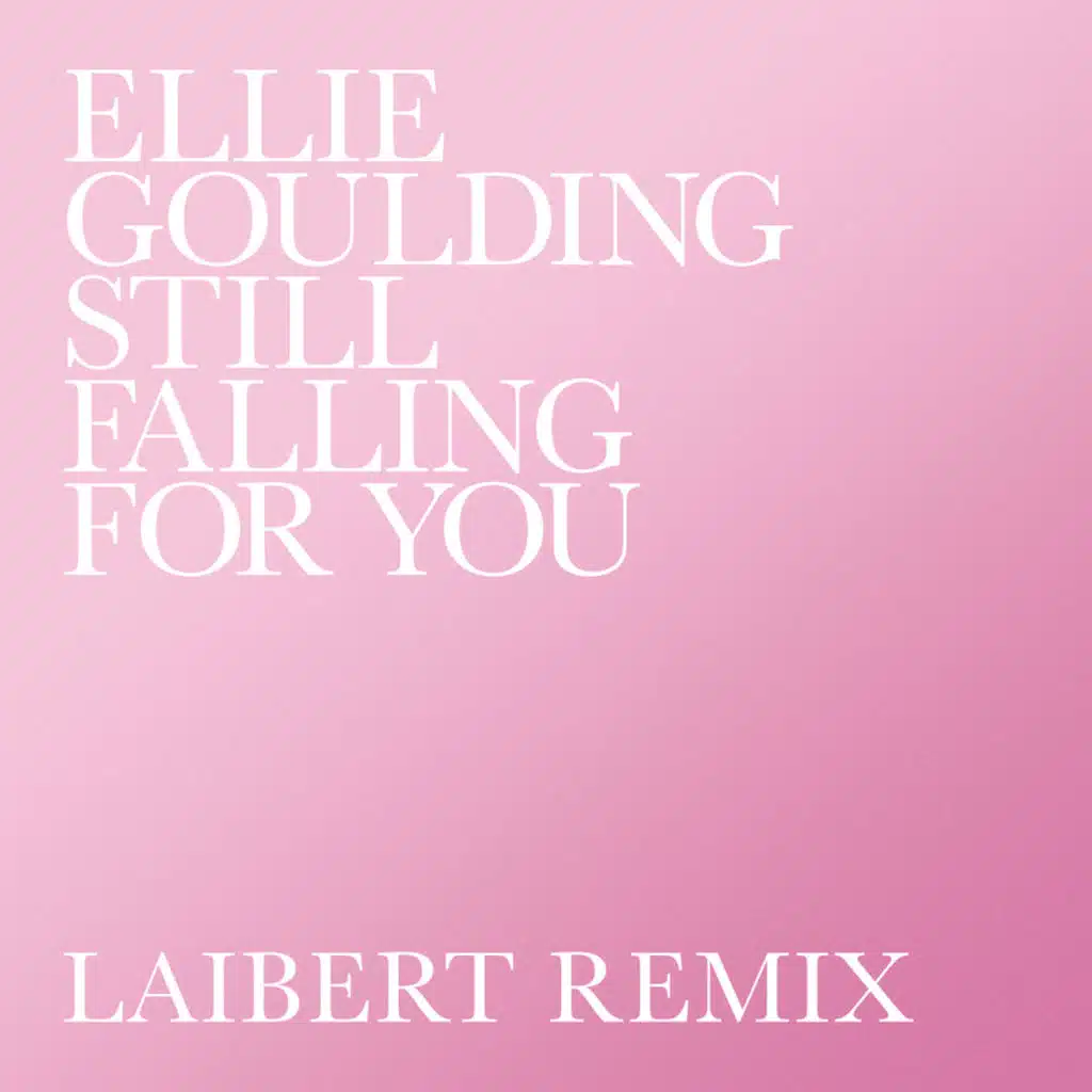 Still Falling For You (Laibert Remix)