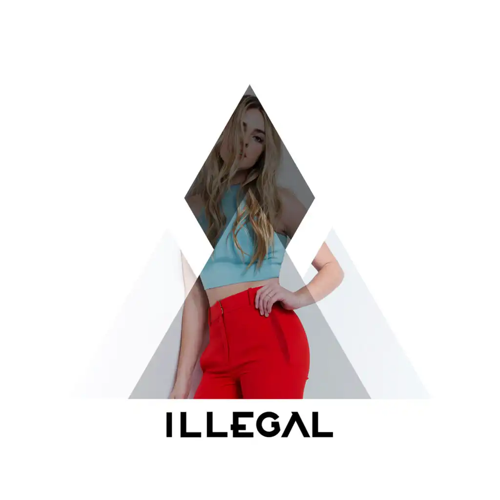 Illegal (feat. Katelyn Tarver)