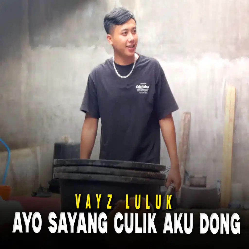 Ayo Sayang Culik Aku Dong