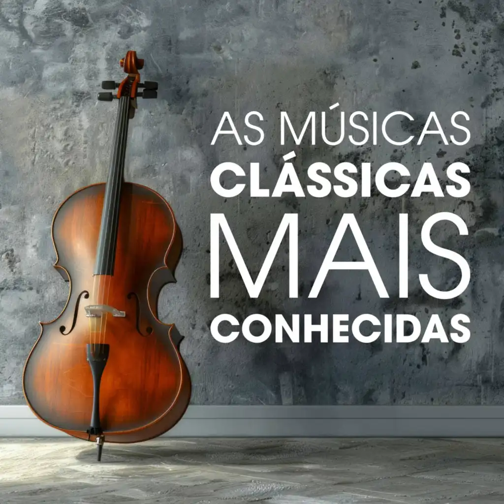 As Músicas Clássicas mais Conhecidas