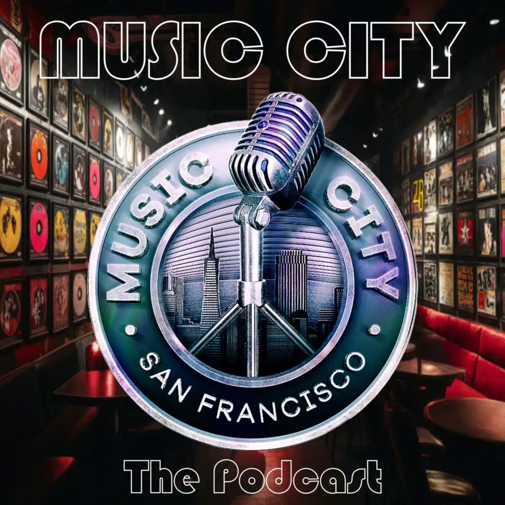 Welcome to Music City San Francisco: The Podcast