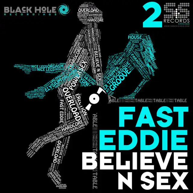 Believe N Sex (Fast Eddie's Original Chicago Vocal Mix)