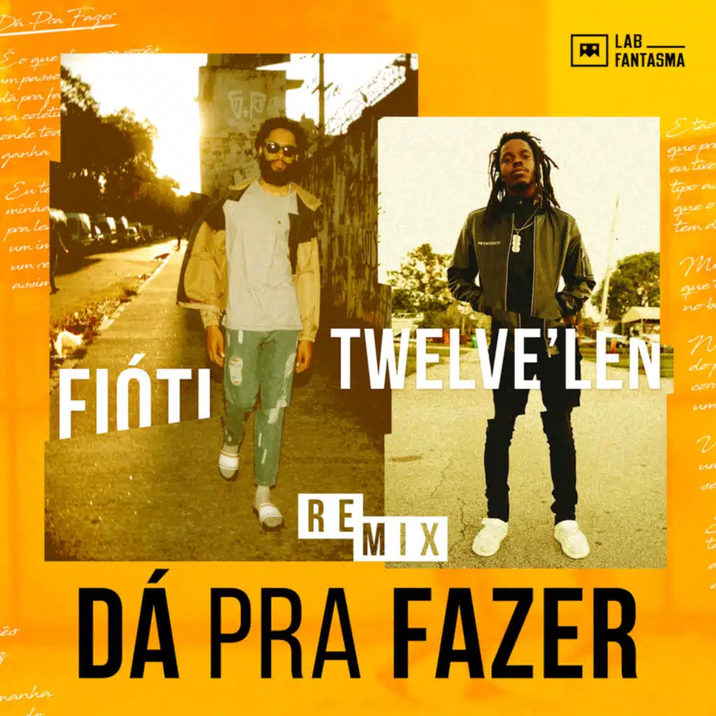 Dá Pra Fazer (Remix) [feat. Tweleve'len]