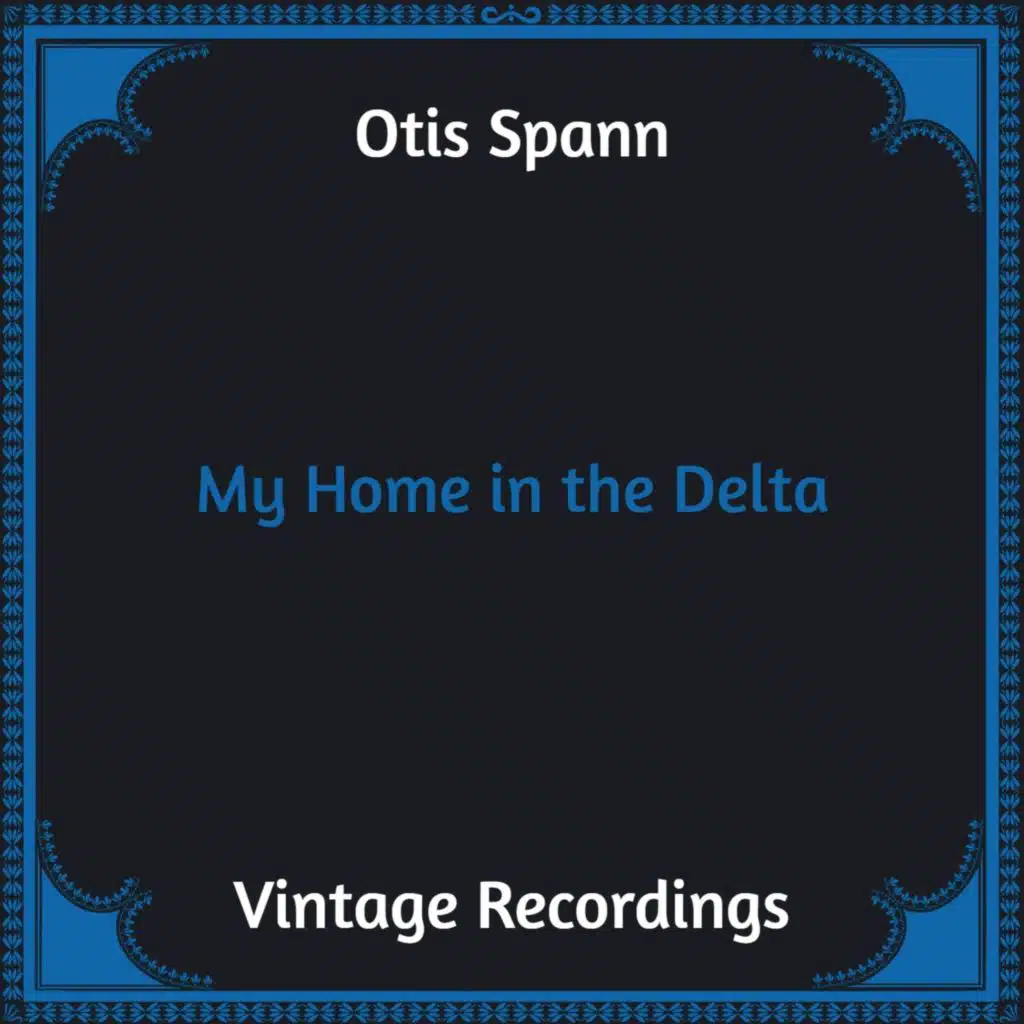 My Home in the Delta (Hq remastered)