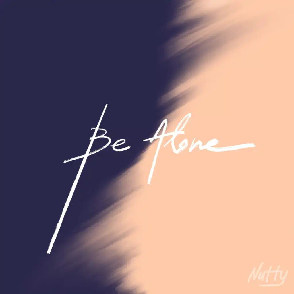 Be Alone
