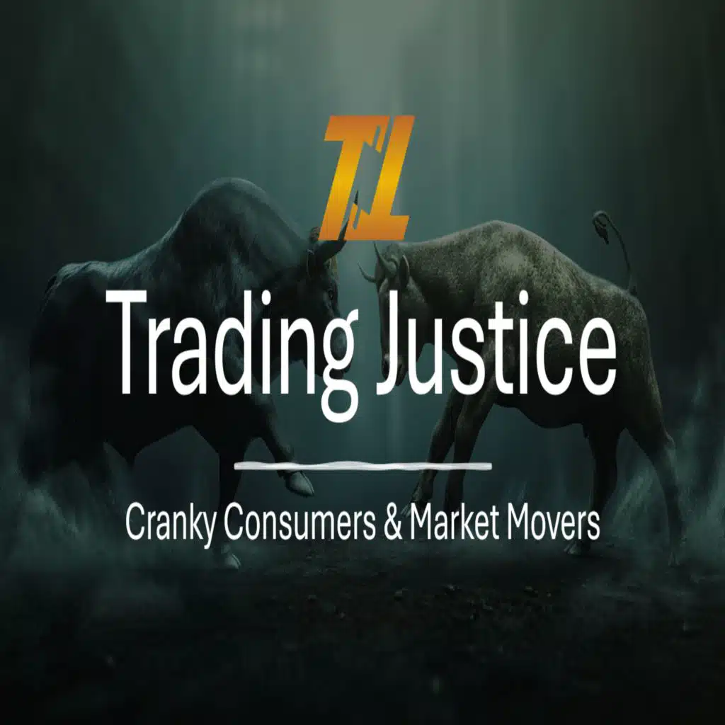 Trading Justice: Cranky Consumers & Market Movers