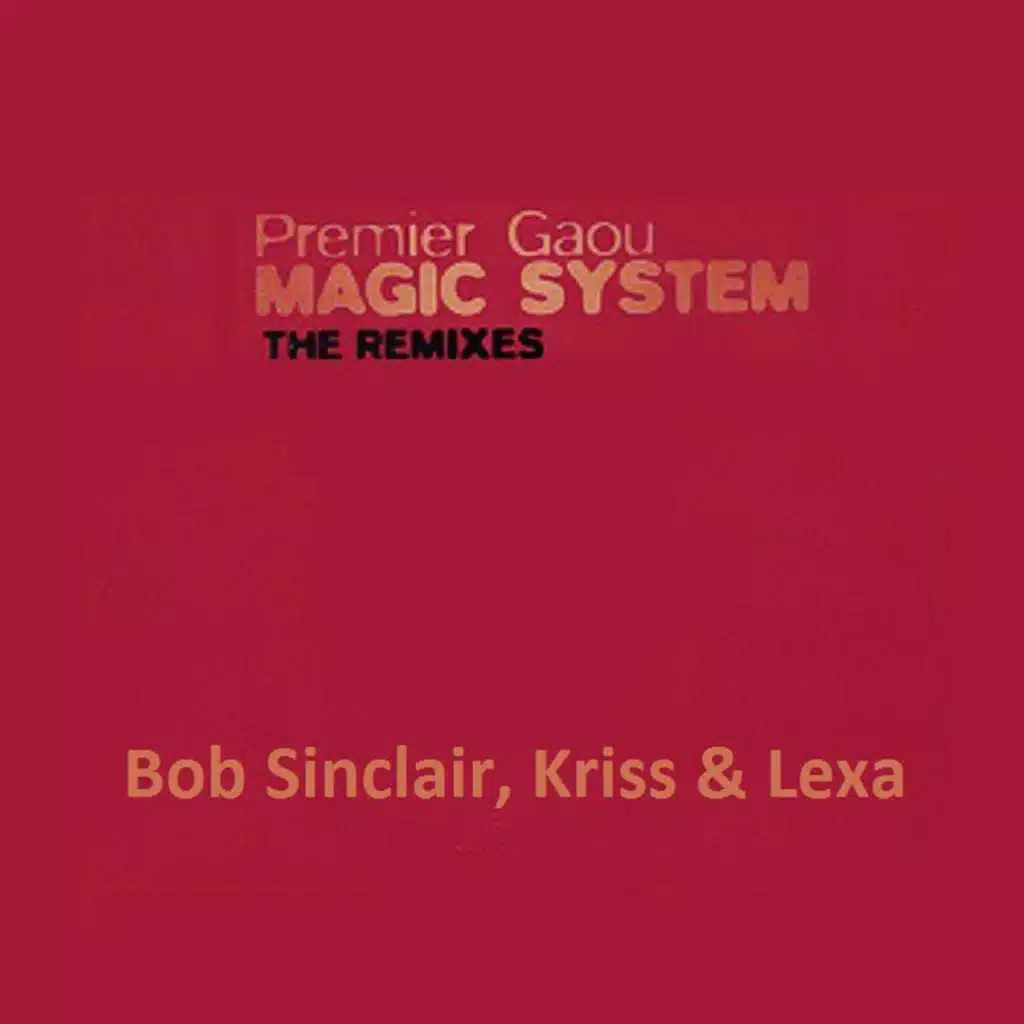 Premier Gaou (Bob Sinclar Full Vocal - Le Bisou Mix)